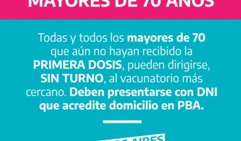 MAYORES DE 70 RECIBIRN LA PRIMERA DOSIS SIN INSCRIPCIN PREVIA